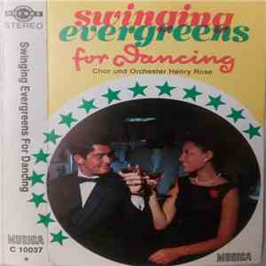Chor Und Henry Rose - Swinging Evergreens For Dancing download mp3 flac