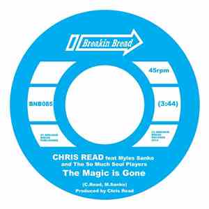 Chris Read Feat Myles Sanko And The So Much Soul Players - The Magic Is Gone download free