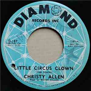 Christy Allen - Little Circus Clown / Don't Let The Sun Go Down On You download free