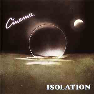 Cinema - Isolation download free Cinema - Isolation download mp3 flac