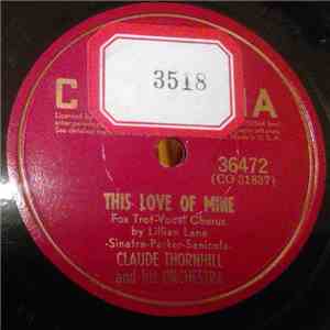 Claude Thornhill And His Orchestra - This Love Of Mine / Chattanooga Choo Choo download free Claude Thornhill And His Orchestra - This Love Of Mine / Chattanooga Choo Choo download mp3 flac