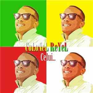 Colonel Reyel - Celui download mp3 flac