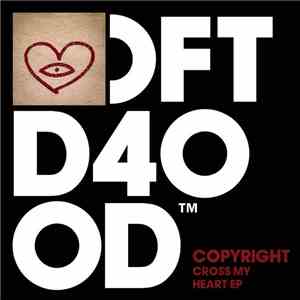 Copyright - Cross My Heart EP download mp3 flac