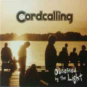 Cordcalling - Obsessed By The Light download free