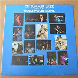 CTI All-Stars - CTI Summer Jazz At The Hollywood Bowl Live One download mp3 flac