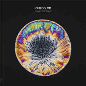 Cubicolor - Brainsugar download free