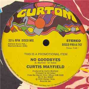Curtis Mayfield - No Goodbyes download free