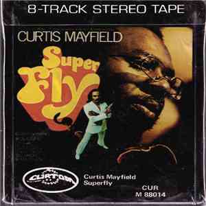 Curtis Mayfield - Super Fly download free Curtis Mayfield - Super Fly download mp3 flac