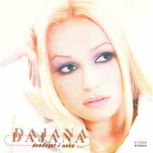 Dajana - Dvadeset I Neka... download mp3 flac