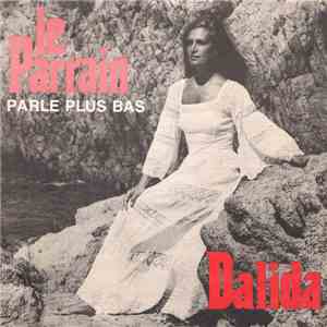 Dalida - Parle Plus Bas (Le Parrain) download free