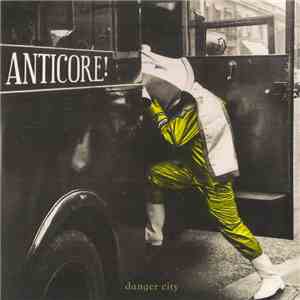 Danger City - Anticore! download mp3 flac
