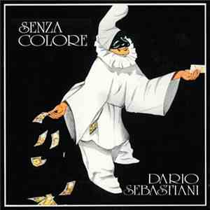 Dario Sebastiani - Senza Colore download free