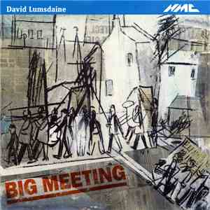 David Lumsdaine  - Big Meeting download mp3 flac