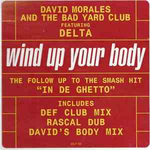 David Morales And The Bad Yard Club Featuring Delta  - Wind Up Your Body download mp3 flac