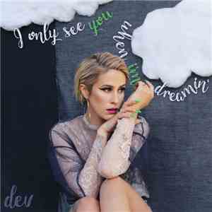 Dev  - I Only See You When I'm Dreamin' download free