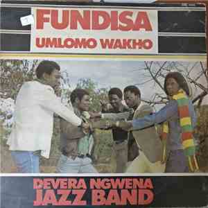 Devera Ngwena Jazz Band - Fundisa Umlomo Wakho download free