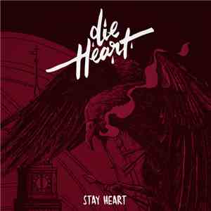 Die Heart - Stay Heart download mp3 flac