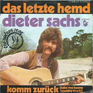 Dieter Sachs - Das Letzte Hemd / Komm Zurück (Take Me Home Country Roads) download free Dieter Sachs - Das Letzte Hemd / Komm Zurück (Take Me Home Country Roads) download mp3 flac