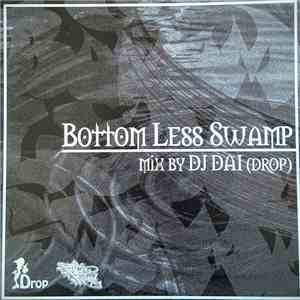 DJ Dai - Bottom Less Swamp download mp3 flac