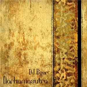 DJ Egor  - Narkamasutra download free