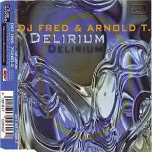 DJ Fred & Arnold T - Delirium download mp3 flac