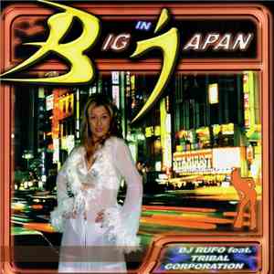 DJ Rufo feat. Tribal Corporation - Big In Japan download mp3 flac