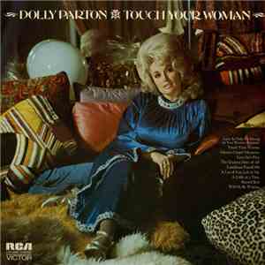 Dolly Parton - Touch Your Woman download free Dolly Parton - Touch Your Woman download mp3 flac