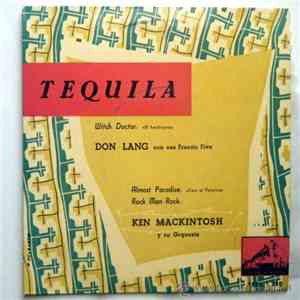 Don Lang Con Sus Frantic Five / Ken Mackintosh Y Su Orquesta - Tequila download free