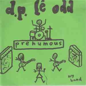 D.P. Lé Odd / Glue  - Prehumous / Posthumous download free