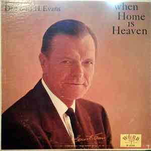 Dr. Louis H. Evans - When Home Is Heaven download mp3 flac