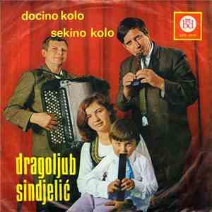 Dragoljub Sindjelić - Docino Kolo / Sekino Kolo download free