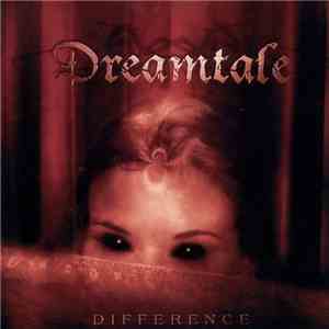 Dreamtale - Difference download free Dreamtale - Difference download mp3 flac