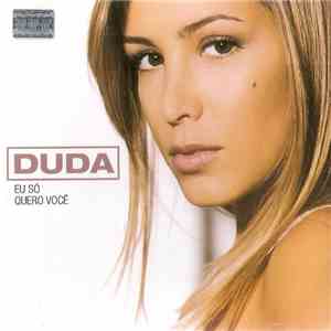 Duda  - Eu Só Quero Você download mp3 flac
