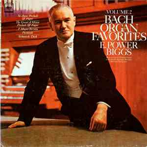 E. Power Biggs - Bach Organ Favorites, Volume 2 download mp3 flac