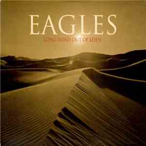 Eagles - Long Road Out Of Eden download free Eagles - Long Road Out Of Eden download mp3 flac