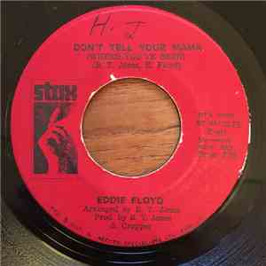 Eddie Floyd - Don't Tell Your Mama (Where You've Been) / Consider Me download mp3 flac