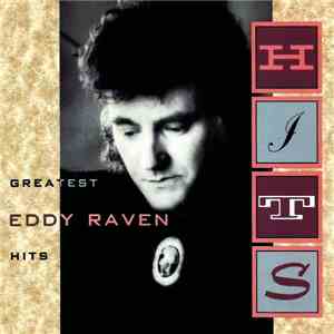 Eddy Raven - Greatest Hits download free Eddy Raven - Greatest Hits download mp3 flac