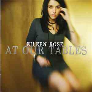 Eileen Rose - At Our Tables download free