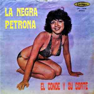 El Conde Y Su Corte - La Negra Petrona download free