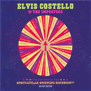Elvis Costello & The Imposters - The Return Of The Spectacular Spinning Songbook download free Elvis Costello & The Imposters - The Return Of The Spectacular Spinning Songbook download mp3 flac