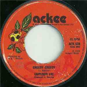 Emperor Val - Greedy Greedy / Hold Him Bobby download free