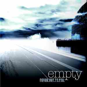 Empty  - Never.Get.To.You download mp3 flac