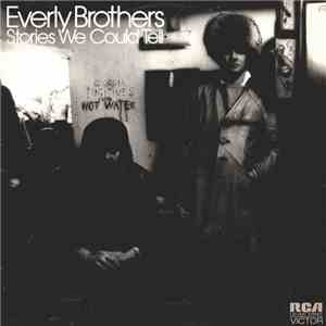Everly Brothers - Stories We Could Tell download mp3 flac