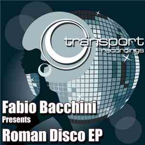 Fabio Bacchini - Roman Disco EP download free Fabio Bacchini - Roman Disco EP download mp3 flac