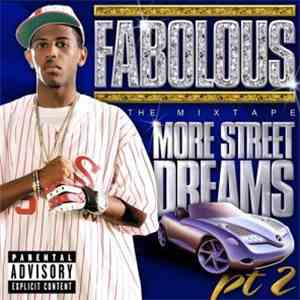 Fabolous - More Street Dreams Pt. 2: The Mixtape download mp3 flac