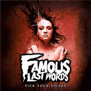 Famous Last Words - Pick Your Poison download free Famous Last Words - Pick Your Poison download mp3 flac
