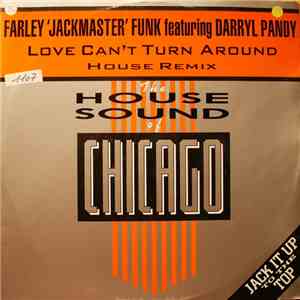 Farley 'Jackmaster' Funk Featuring Darryl Pandy - Love Can't Turn Around (House Remix) download free