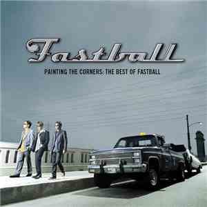 Fastball - Painting The Corners: The Best Of Fastball download free Fastball - Painting The Corners: The Best Of Fastball download mp3 flac