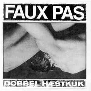 Faux Pas - Dobbel Haestkuk download free Faux Pas - Dobbel Haestkuk download mp3 flac