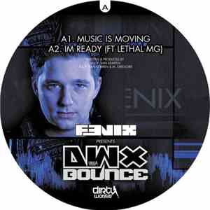 Fenix  - Music Is Moving / Im Ready / Fuck That! / Kingz / How To Move download mp3 flac